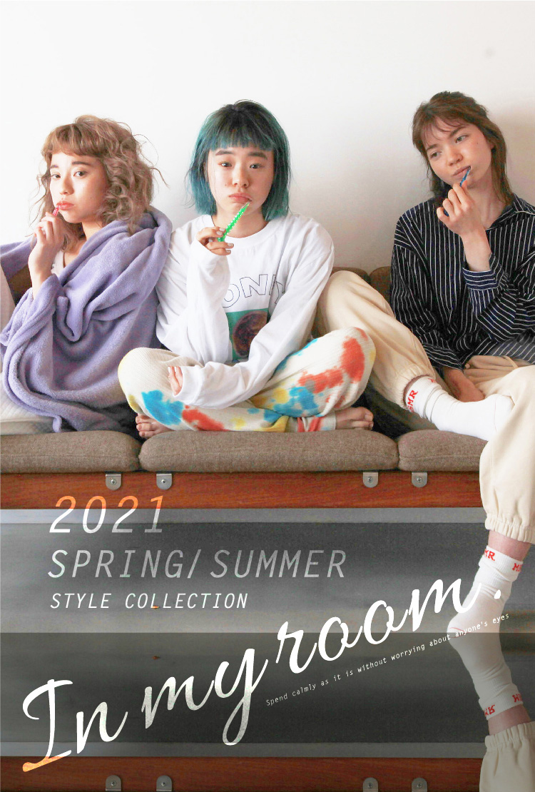 STYLE COLLECTION　2021 SPRING/SUMMER